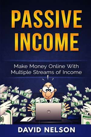 Passive Income de David Nelson