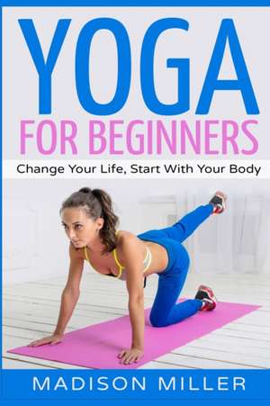 Yoga for Beginners de Madison Miller