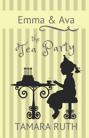 The Tea Party de Tamara Ruth