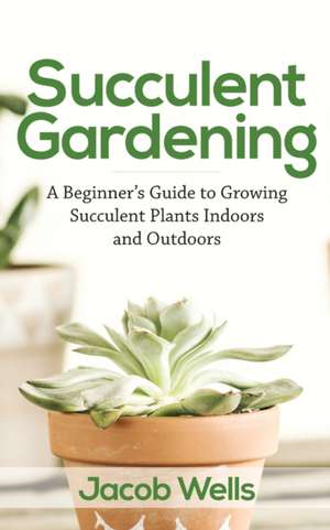 Succulent Gardening de Tbd