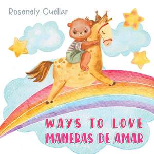 Ways to Love de Rosenely Cuéllar