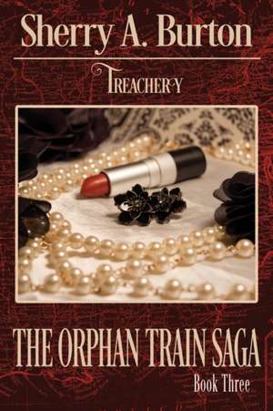 Treachery de Sherry A. Burton