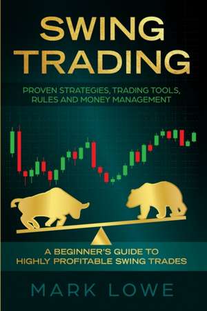 Swing Trading de Mark Lowe