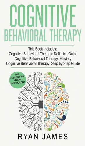 Cognitive Behavioral Therapy de Ryan James