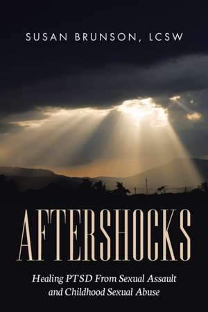 Aftershocks de Susan Brunson Lcsw