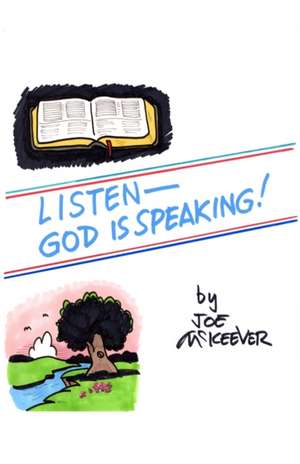 Listen-God is Speaking de Joe McKeever