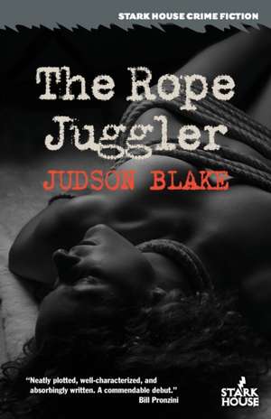 The Rope Juggler de Judson Blake