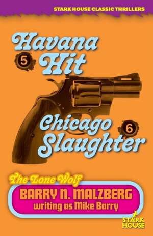 Lone Wolf #5: Havana Hit / Lone Wolf #6: Chicago Slaughter de Barry N. Malzberg