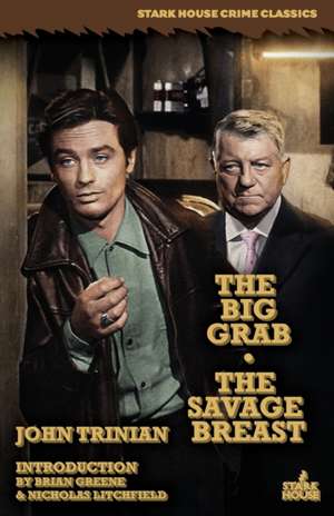 The Big Grab / The Savage Breast de John Trinian