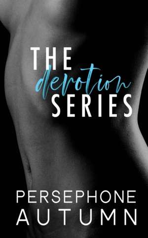 Devotion Series Boxset de Persephone Autumn