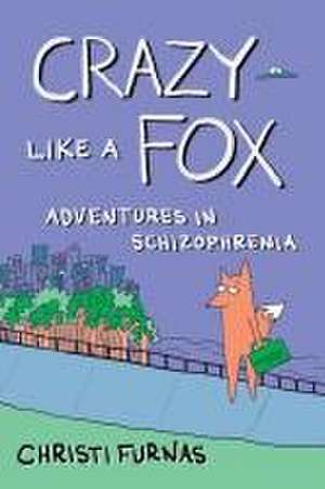 Crazy Like a Fox de Christi Furnas