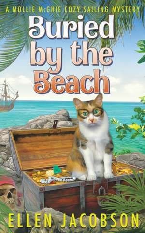 Buried by the Beach de Ellen Jacobson