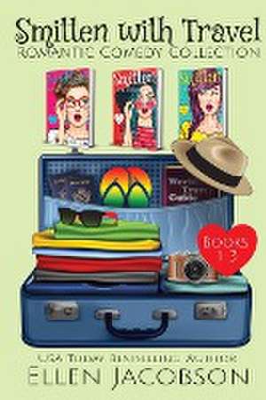 Smitten with Travel Romantic Comedy Collection de Ellen Jacobson