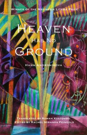 Heaven Has No Ground de Hana Andronikova