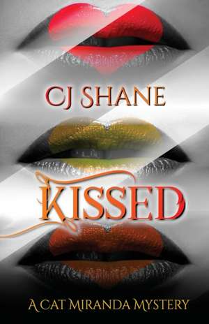 Kissed de C. J. Shane