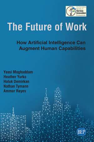 The Future of Work de Yassi Moghaddam