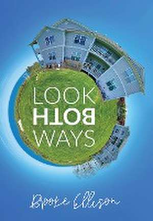 Look Both Ways de Brooke Ellison