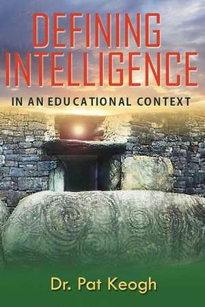 DEFINING INTELLIGENCE de Pat Keogh