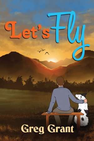 Let's Fly de Greg Grant