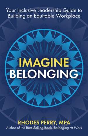 Imagine Belonging de Rhodes Perry