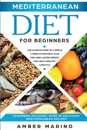 Mediterranean Diet for Beginners de Amber Marino