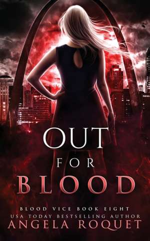 Out for Blood de Angela Roquet