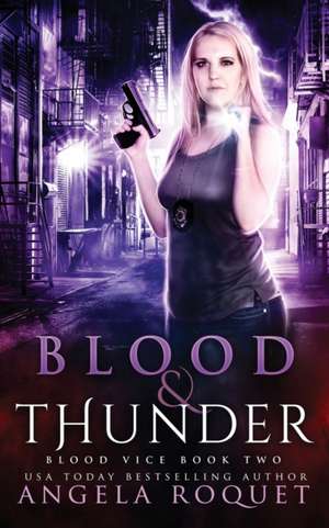 Blood and Thunder de Angela Roquet