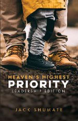 Heaven's Highest Priority de Jack Shumate