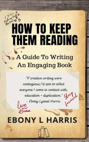 How to Keep Them Reading de Ebony L. Harris