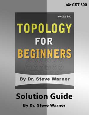 Topology for Beginners - Solution Guide de Steve Warner