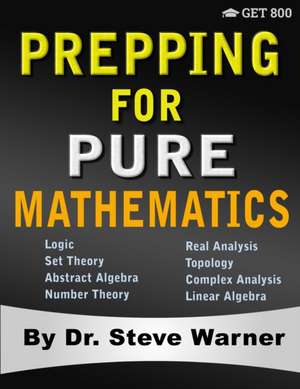 Prepping for Pure Mathematics de Steve Warner