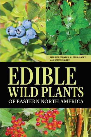 Edible Wild Plants of Eastern North America de Merritt L. Fernald