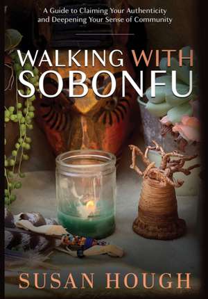 Walking with Sobonfu de Susan Hough