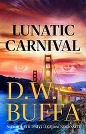 Lunatic Carnival de D. W. Buffa