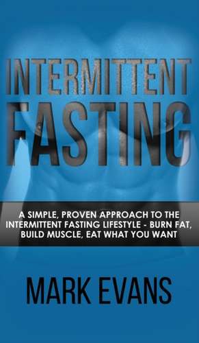 Intermittent Fasting de Mark Evans