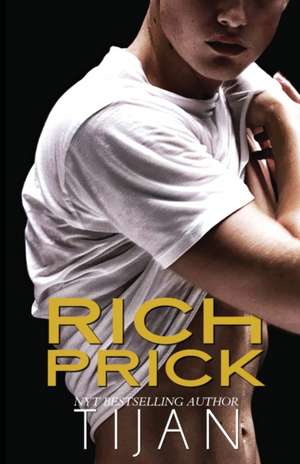 Rich Prick de Tijan