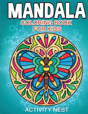 Mandala Coloring Book for Kids de Nest Activity