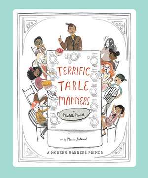 Terrific Table Manners de Michelle Markel