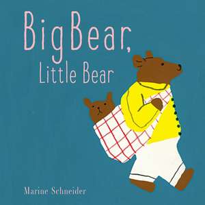 Big Bear, Little Bear de Marine Schneider