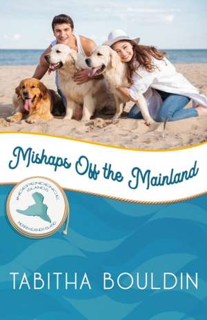 Mishaps off the Mainland: Merriweather Island de Tabitha Bouldin