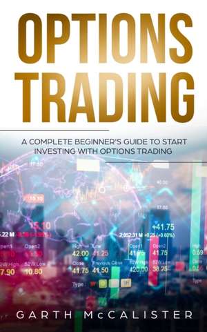 Options Trading de Garth McCalister