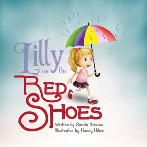 Lilly and The Red Shoes de Iris M. Williams