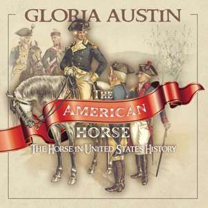 The American Horse de Gloria Austin