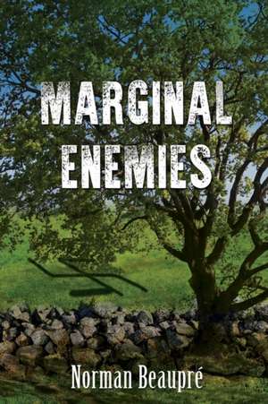 Marginal Enemies de Norman Beaupré