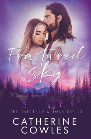 Fractured Sky de Catherine Cowles