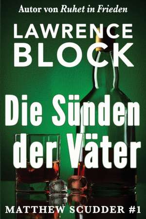 Die Sünden der Väter de Lawrence Block