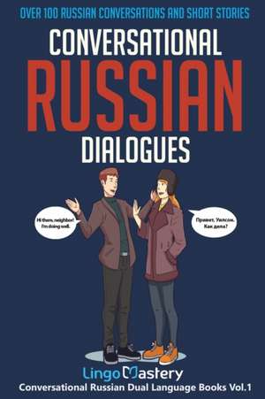 Conversational Russian Dialogues de Lingo Mastery