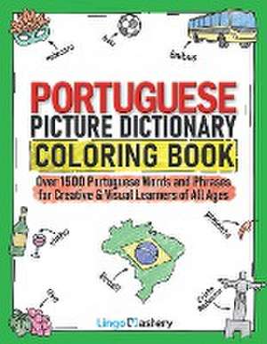 Portuguese Picture Dictionary Coloring Book de Lingo Mastery