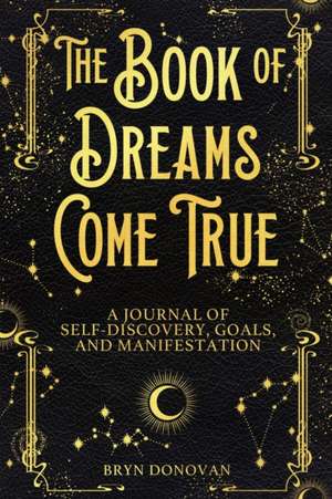 The Book of Dreams Come True de Bryn Donovan