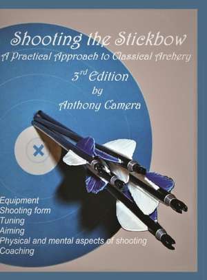 Shooting the Stickbow de Anthony Camera